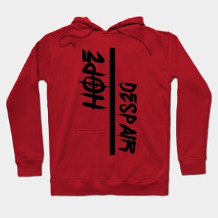 Hope/Despair Cool Word Art Minimalist Design Hoodie